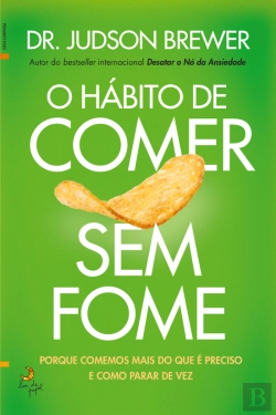 Bertrand.pt - O Hábito de Comer sem Fome