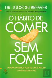 O Hábito de Comer sem Fome