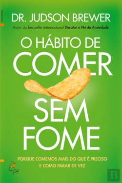 Bertrand.pt - O Hábito de Comer sem Fome