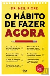 O Hábito de Fazer Agora