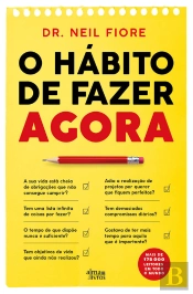 O Hábito De Fazer Agora