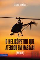 O Helicóptero que Aterrou em Massabi