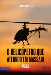 O Helicóptero que Aterrou em Massabi
