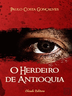 Bertrand.pt - O Herdeiro de Antioquia