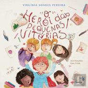 O Herói das Pequenas Vitórias