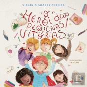 O Herói das Pequenas Vitórias