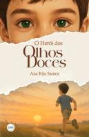 O Herói dos Olhos Doces 
