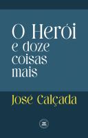 O Herói e Doze Coisas Mais
