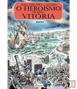 Bertrand.pt - O Heroísmo de uma Vitória
