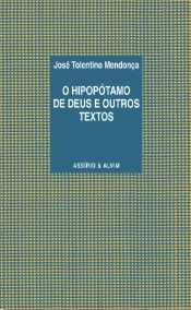 O Hipopótamo de Deus e Outros textos