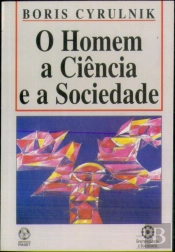 O Homem, a Ciência e a Sociedade