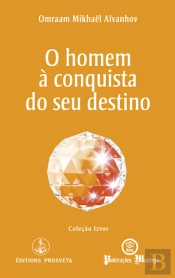 O Homem à Conquisa do seu Destino