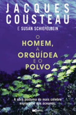Bertrand.pt - O Homem, a Orquídea e o Polvo