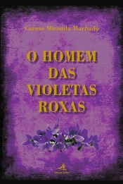 O Homem das Violetas Roxas