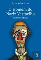 O Homem do Nariz Vermelho e Outras Histórias