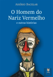 O Homem do Nariz Vermelho e Outras Histórias