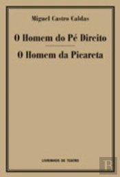 O Homem do Pé Direito / O Homem da Picareta
