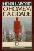 O Homem e a Cidade