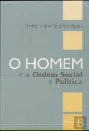 O Homem e a Ordem Social e Política