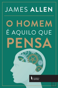 Bertrand.pt - O Homem é Aquilo que Pensa