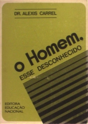 O Homem, Esse Desconhecido