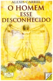 O Homem Esse Desconhecido