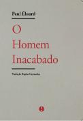 O Homem Inacabado