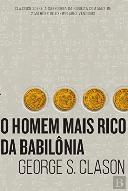 Bertrand.pt - O Homem Mais Rico da Babilônia