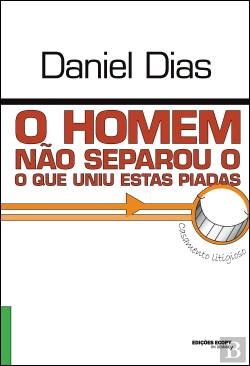 Bertrand.pt - O Homem não Separou o Que Uniu Estas Piadas