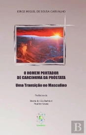 O Homem Portador de Carcinoma da Próstata