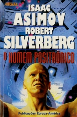 Bertrand.pt - O Homem Positrónico