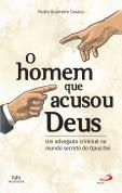 O Homem que Acusou Deus