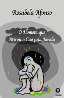 O Homem que Atirou o Cão pela Janela