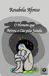 O Homem que Atirou o Cão pela Janela