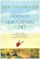 O Homem Que Comeu o 747
