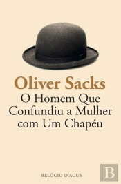 O Homem que Confundiu a Mulher com um Chapéu