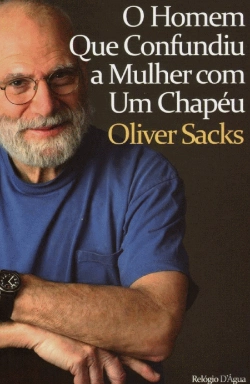 Bertrand.pt - O Homem que Confundiu a Mulher com um Chapéu