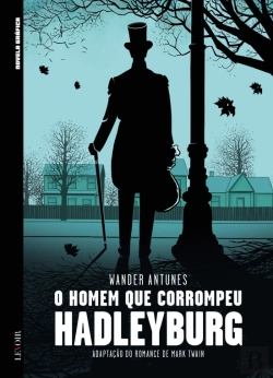 Bertrand.pt - O Homem que Corrompeu Hadleyburg