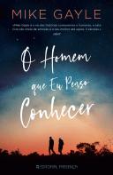 O Homem que Eu Penso Conhecer