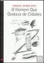 O Homem que Gostava de Cidades