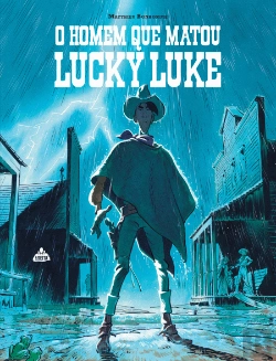Bertrand.pt - O Homem que Matou Lucky Luke