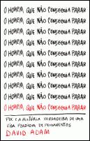 O Homem Que não Conseguia Parar