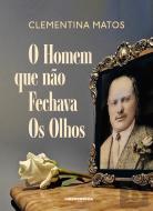 O Homem que Não Fechava os Olhos