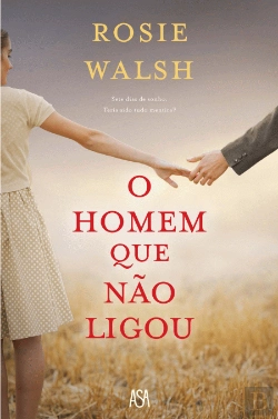 Bertrand.pt - O Homem Que Não Ligou