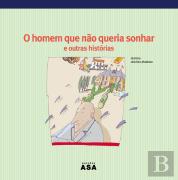 O Homem que não Queria Sonhar