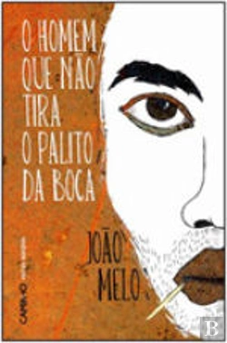 Bertrand.pt - O Homem que não Tira o Palito da Boca