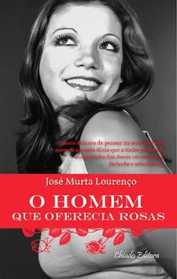 Bertrand.pt - O Homem que Oferecia Rosas