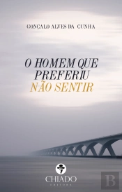 O Homem que Preferiu não Sentir