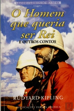 Bertrand.pt - O Homem que Queria Ser Rei e Outros Contos