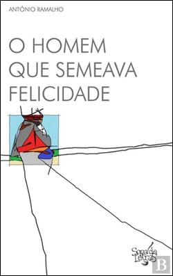 Bertrand.pt - O Homem que Semeava Felicidade